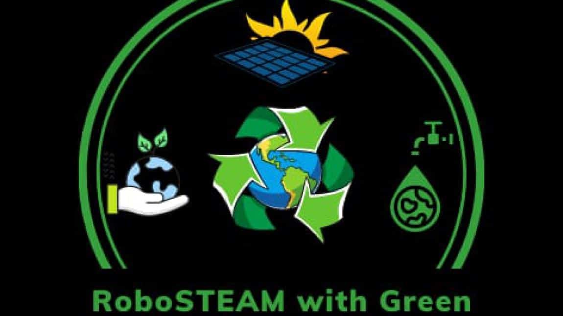 RoboSTEAM Green Transformation with Developing Skill adlı eTwinning Projemiz 